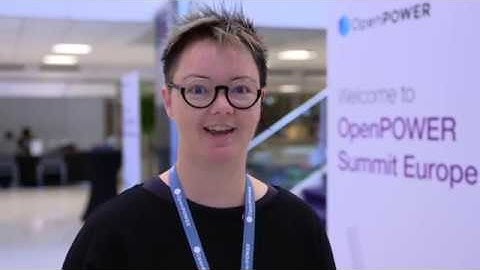 Sights and Sounds From OpenPOWER Summit Europe 2018