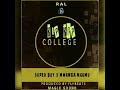 SUPER BOY X MWAMBA MGUMU X SIX KEYS HIP HOP COLLEGE SUPER BOY X MWAMBA MGUMU X SIX KEYS HIP HOP COLLEGE