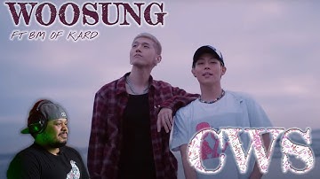 WOOSUNG (김우성) – CWS (ft BM of KARD) MV Reaction!