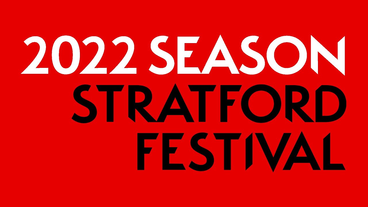 Stratford Festival Calendar 2022 2022 Season Trailer | Stratford Festival 2022 - Youtube