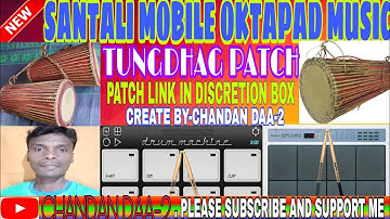 ##NEW SANTALI VIDEO 2021//MOBILE OKTAPAD COVER MUSIC//TUNGDHAG PATCH//BY-CHANDAN DAA-2....