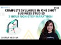 Business Studies Complete Syllabus | Class 11 | 3 Hour Non-Stop Marathon Session | Shipra Mishra