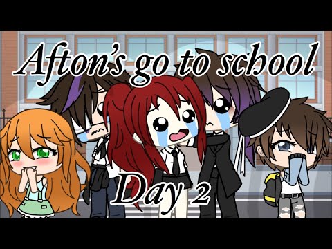 Afton’s go to school || Day 2