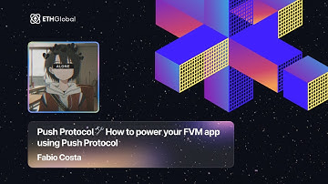 Push Protocol  How to power your FVM app using Push Protocol - Fabio Costa