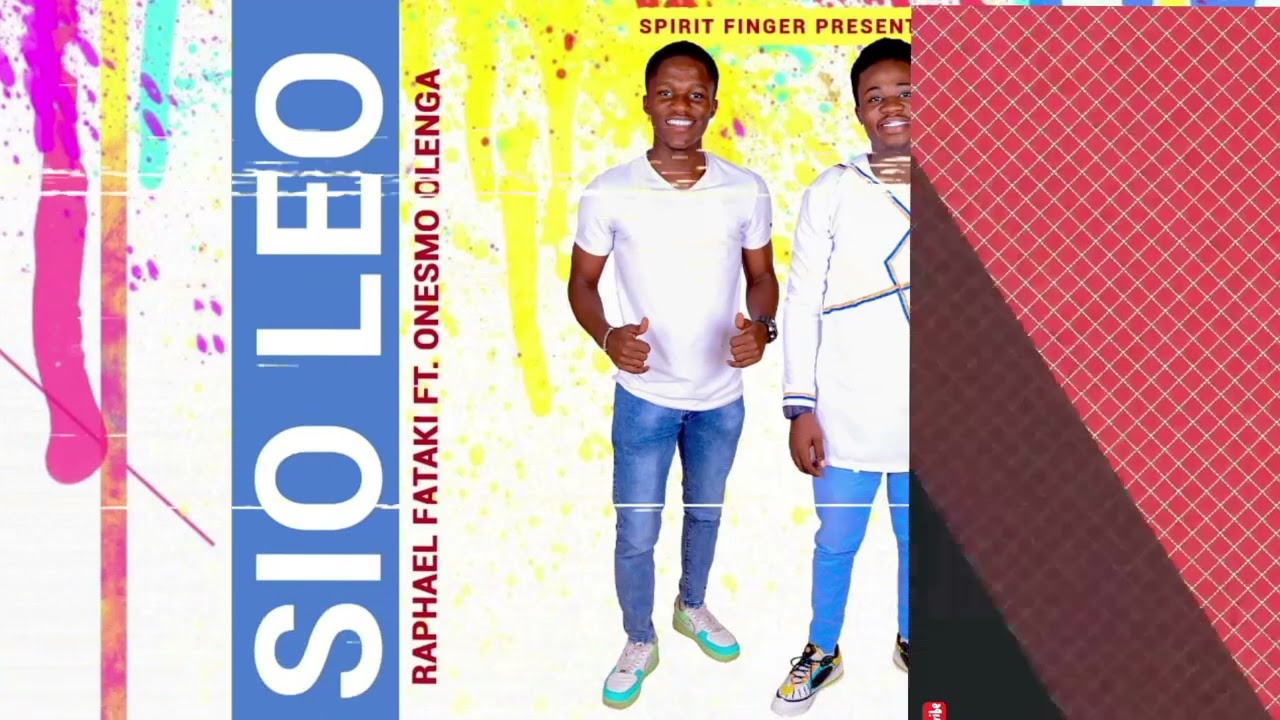 sio leo by raphael ft onesmo youtube sio leo by raphael ft onesmo youtube