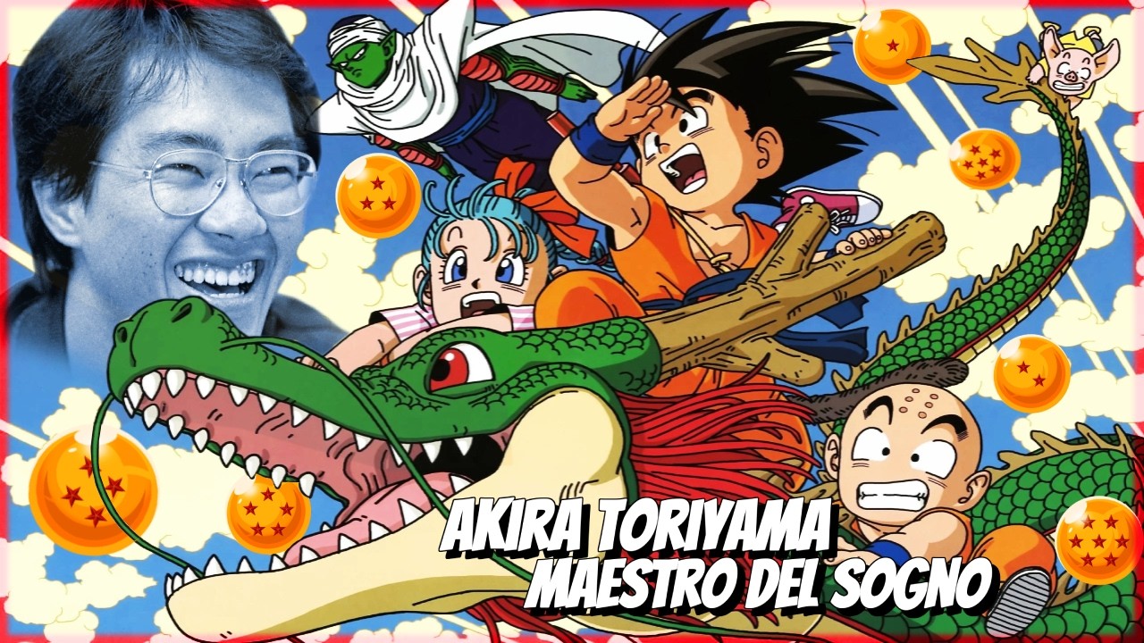 Grazie Akira Toriyama | Maestro Del Sogno