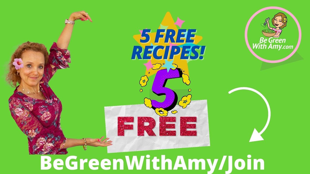 5 FREE Plant Based Recipes! -Be Strong💪, Be Well💚 and Be Green🌱!