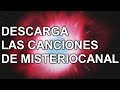 Canciones que usamos en Misterio Canal