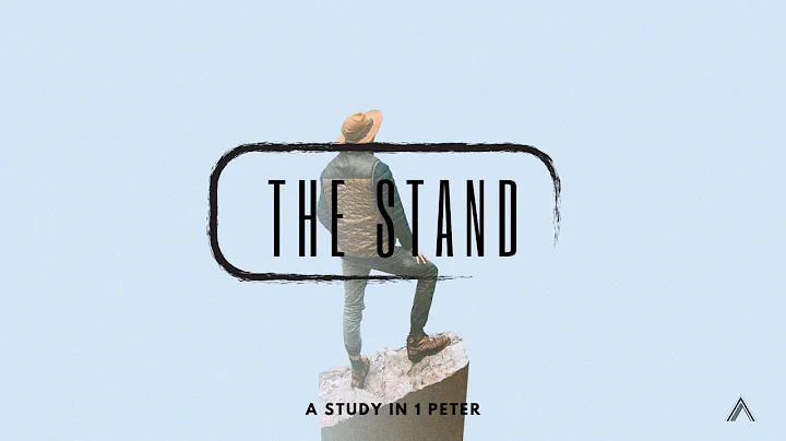 The Stand - 1 Peter 1:3-12 - David Layne
