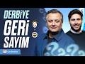 Galatasaray-Fenerbahçe, Derbinin Şifreleri, Muhtemel 11'ler, Kalan Maçlar | Kafamda Deli Sorular #17