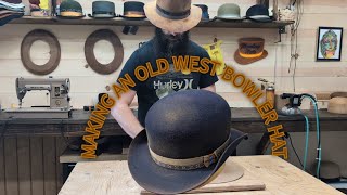 Making an Old West Bowler Hat. 
