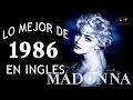 Canciones Mejores De Los 1986 - Lo Mejor De 1986 En Ingles - 80s Exitos Grandes