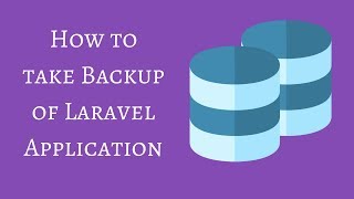 How to take Backup of Laravel Application