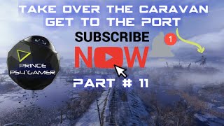 Chapter 2»Metro Exodus(Part 11)The Volga Take Over The Caravan Walkthrough