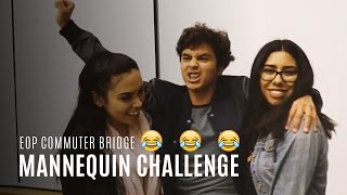 2016 EOP Commuter Mannequin Challenge