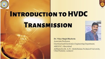 Introduction to High Voltage DC Transmission