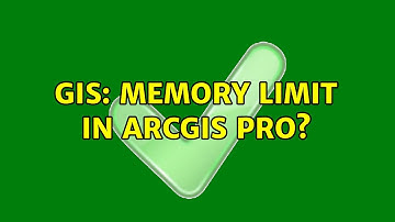 GIS: Memory limit in ArcGIS Pro?