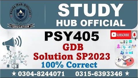 PSY405 GDB solution spring 2023, PSY405 gdb solution spring 2023, PSY405  gdb solution 2023