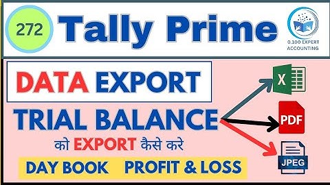Export Data | Export Tally Data to PDF, Excel, JPEG, Xml Format #tally #tallyprime