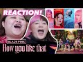 BLACKPINK - How You Like That | EPIC COMBACK REACTION