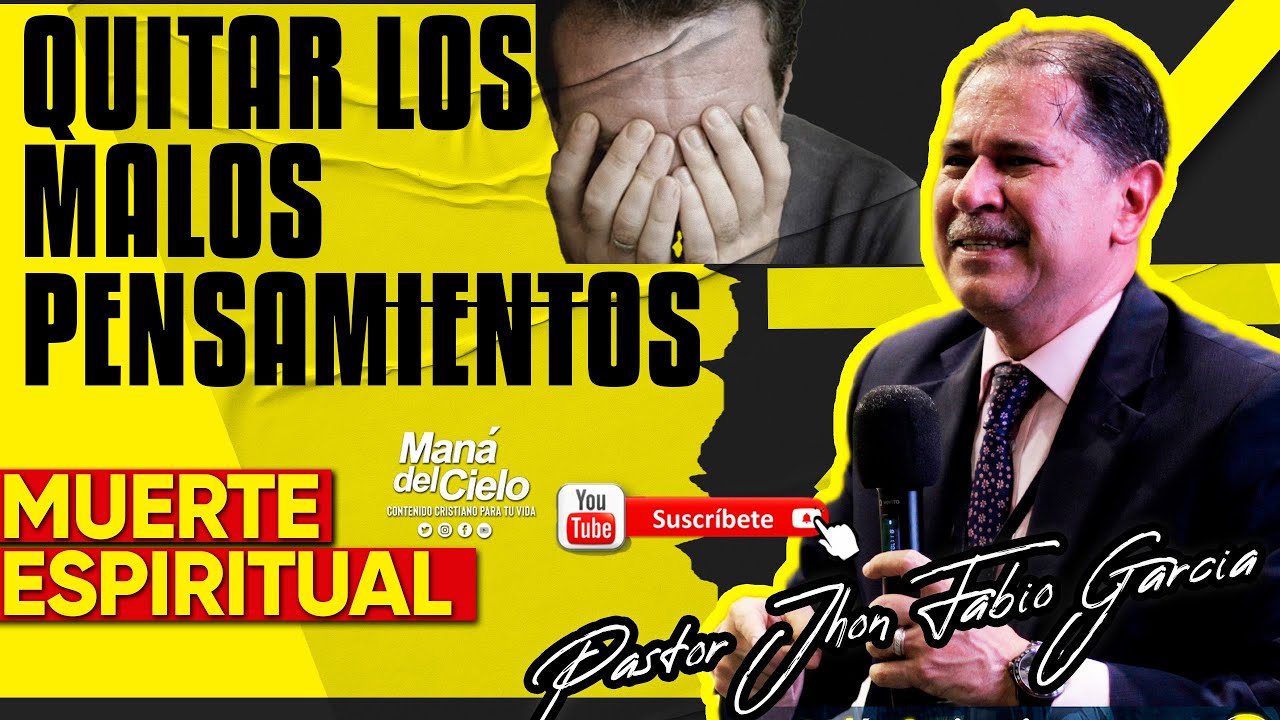 😭Como QUITAR los MALOS PENSAMIENTOS😭Mu3rt3 ESPIRITUAL😭INGLES ESPAÑOL🙌Pastor Jhon Fabio Garcia