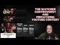 The watcher controversy and privatizing youtube content