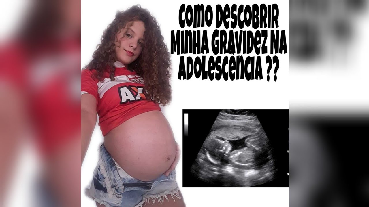 GrÁvida Aos 15 Reação Dos Meus Pais Gravidez Adolecencia Youtube