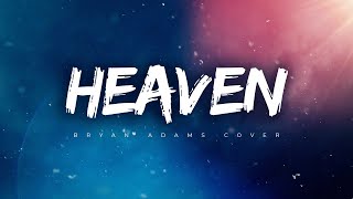 Such A Beautiful Song! WE JUST HAD TO COVER IT 🧡 (Heaven, Bryan Adams)