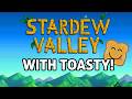 Starzdew Valley Time with ToastyBits!
