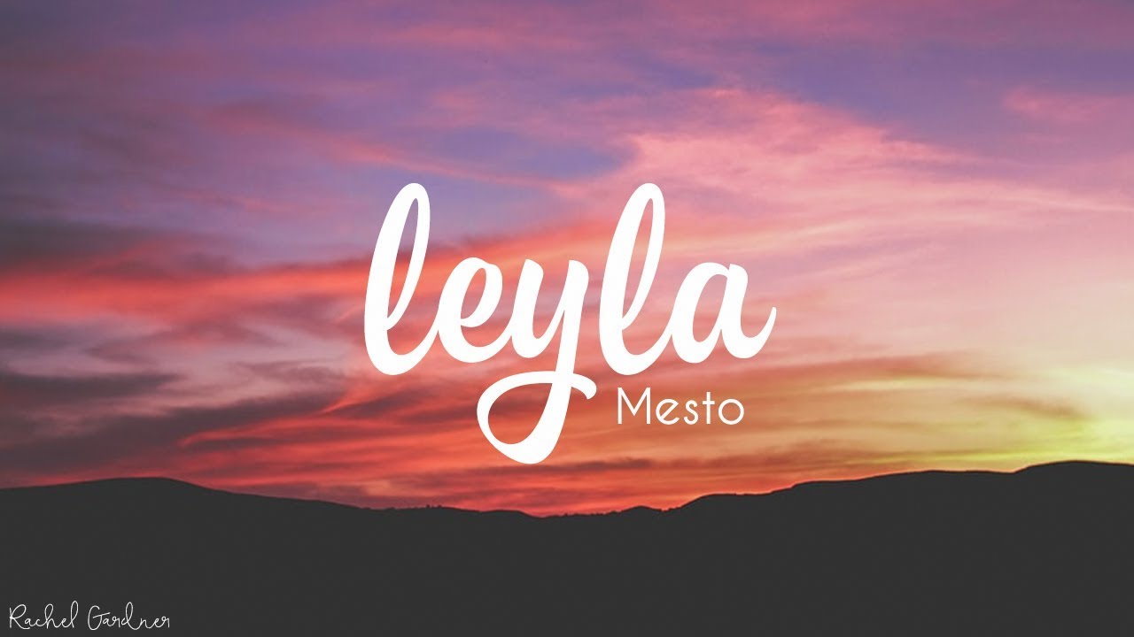 Mesto   Leyla Lyrics