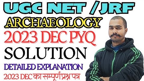 Ugc Net Archaeology 2023 Dec Previous Year Question paper Solution।Archaeology Previous Year Questio