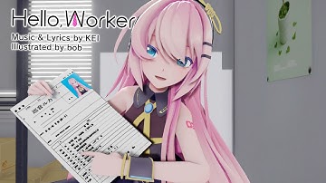 [MMD] Hello, Worker Feat. Megurine Luka (4k 60Fps)