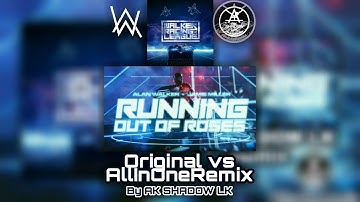 Alan Walker x Jamie Miller - Running Out Of Roses (Original vs AllInOneRemix)
