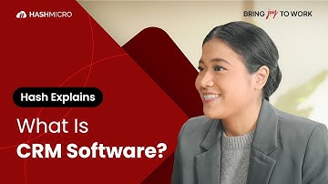 What is CRM Software? | HashMicro