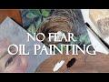 No fear oil painting  how to start painting in oil