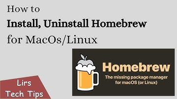 How to Install, Uninstall Homebrew for MacOs/Linux