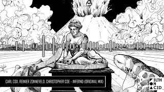 Carl Cox, Reinier Zonneveld, Christopher Coe - Inferno (Original Mix) [Filth on Acid]