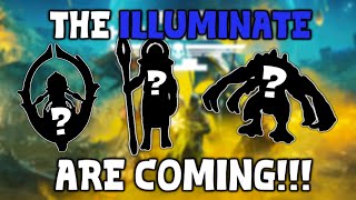 The Illuminate are coming, Here’s How to Beat Them (hopefully…)