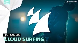 Protoculture - Cloud Surfing (Radio Edit)
