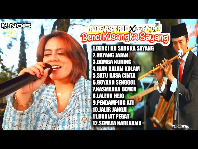 BenciKu Sangka Sayang - Ade Astrid Terbaru full Album Medley Bajidor 2023|Dangdut Viral di tiktok class=