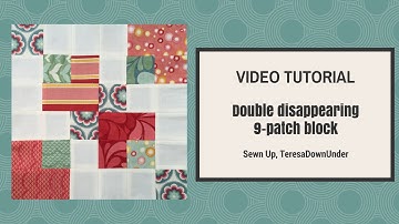 Double disappearing 9-patch block variation