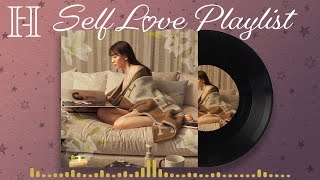 Self Love Playlist🎵自分を大切に過ごすためのプレイリスト💞【作業用BGM】