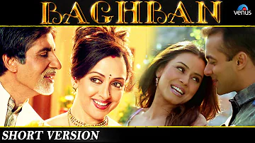 Baghban | Short Version | Amitabh Bachchan, Hema Malini, Salman Khan, Mahima Chaudhry |