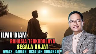 Ilmu Diam Rahasia Terkabulnya Segala Hajat Awas Jangan Disalah Gunakan syaifulkarimdoasufi