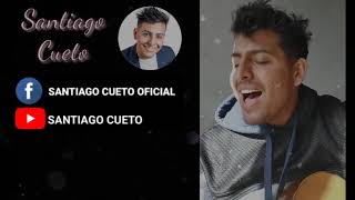 Video thumbnail of "Santiago Cueto - Enganchados"