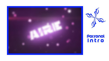 -【Ae+PzP】┠▌3D Personal Intro for "Airie" #228▐┨(ft. Razumnik)(Selfmade particles!)『Decent?』-