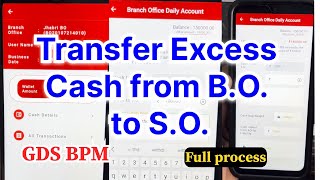 Send cash to SO or account office in darpan mobile app || Excess cash transfer B.O. to S.O. ||GDS