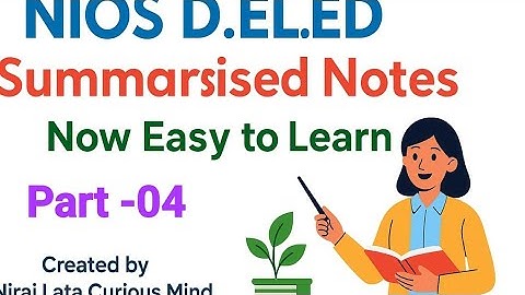 NIOS D.El.Ed Book📚|Block 1 Unit 1 | Summary Notes | Indian Education System | Easy Explanation Part4