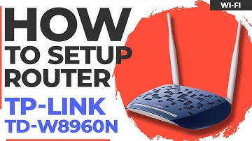 ✅ How to Setup TP-Link TD-W8960N