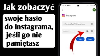 Jak zobaczyć swoje hasło do Instagrama, jeśli go nie pamiętasz